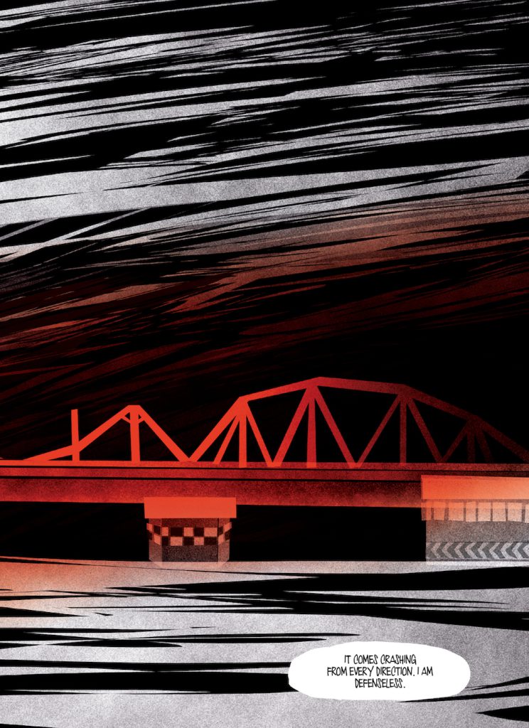 A large panel shows a black, white, and red illustration of a bridge with water below. A text box in the bottom right reads, “It comes crashing from every direction. I am defenseless.”