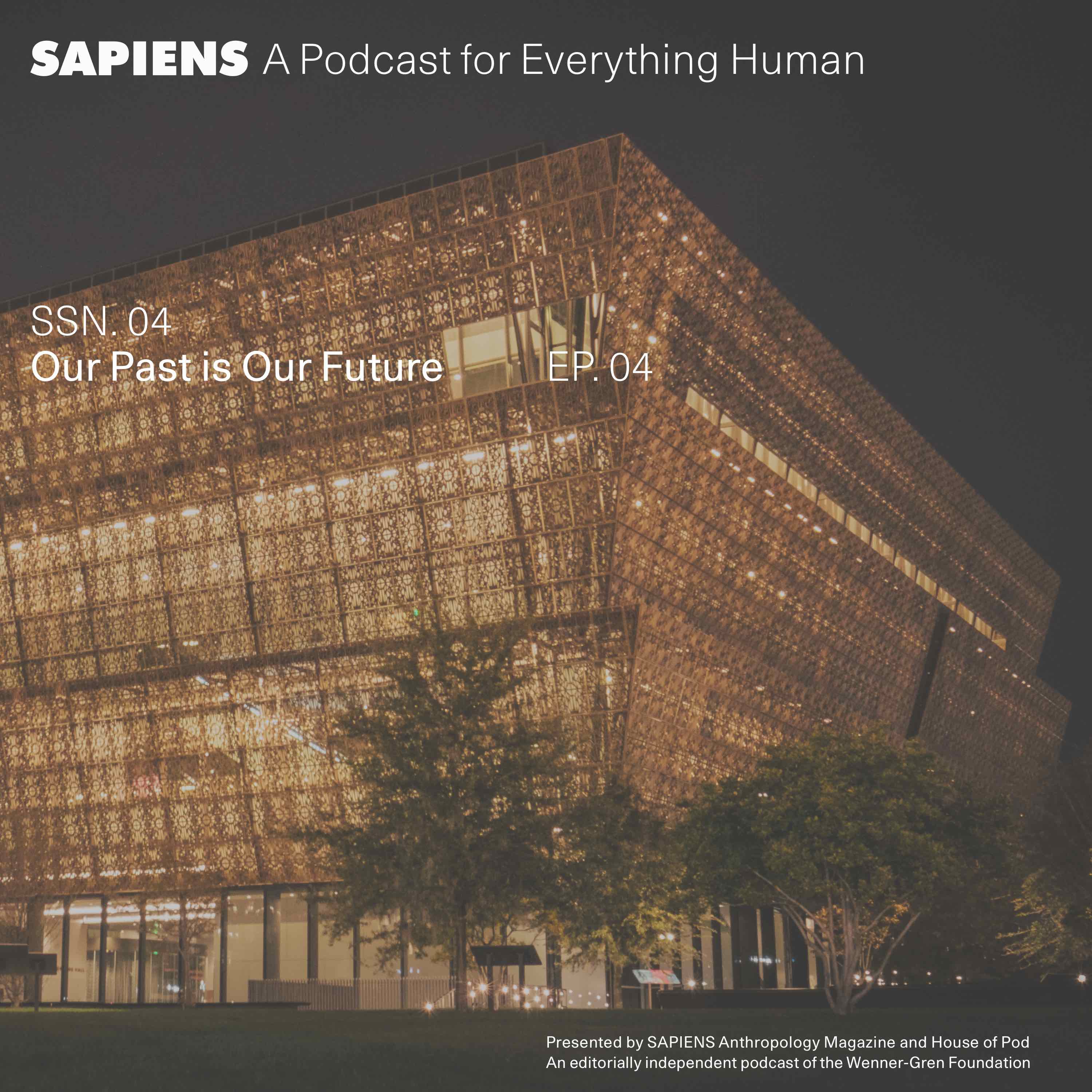 https://www.sapiens.org/app/uploads/2022/11/Sapiens-Podcast-S4E4.jpg