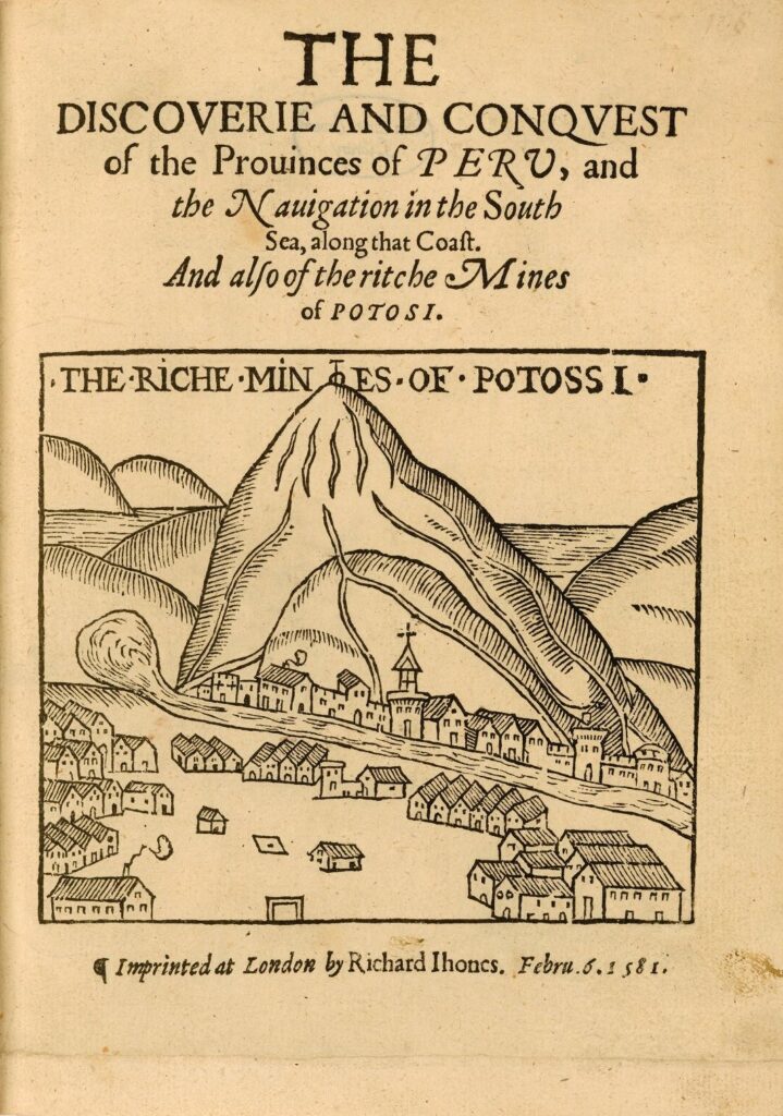 A page from a book features an illustration of a town by a large mountain. Above is a paragraph that reads, “The Discoverie and conquest of the Provinces of Peru and the Navigation in the South Sea, along that Coast. And also of the Riche Mines of Potosi.”