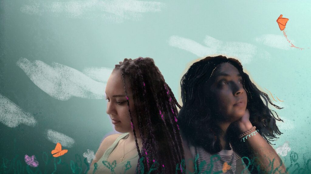 A woman with long black and pink braids looks down to the left next to another woman with black wavy hair who looks up to the right. The images of the women are photos, but surrounding them are animated drawings of a butterfly flitting among flowers and an orange kite flying in a blue sky.