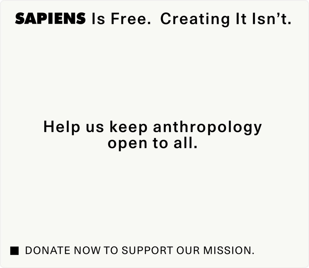 A SAPIENS message explaining that while SAPIENS is free to read, creating it costs money, and asking for donations to keep anthropology open to all.